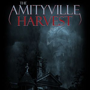 Fotoğraf The Amityville Harvest