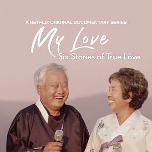Fotoğraf My Love: Six Stories of True Love