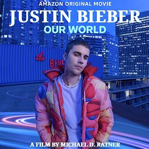 Fotoğraf Justin Bieber: Our World