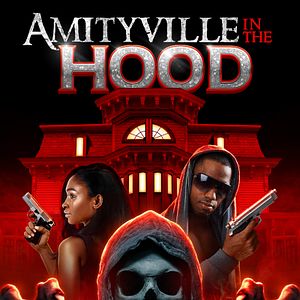 Fotoğraf Amityville In The Hood