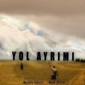 Fotoğraf Yol Ayrımı: Hadi Baba Gene Yap