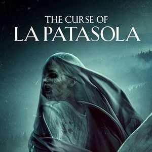 Fotoğraf The Curse Of La Patasola