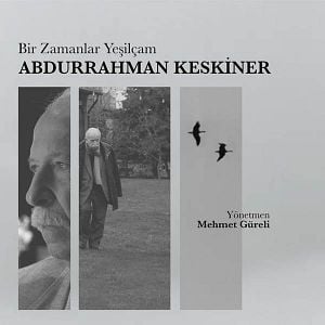 Fotoğraf Bir Zamanlar Yeşilçam: Abdurrahman Keskiner