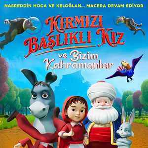 Fotoğraf Kırmızı Başlıklı Kız ve Bizim Kahramanlar