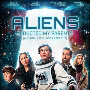 Fotoğraf Aliens Abducted My Parents (and Now I Feel Kinda Left Out)