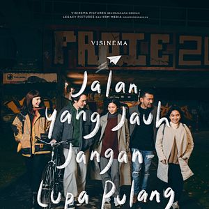 Fotoğraf Jalan yang Jauh, Jangan Lupa Pulang