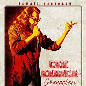 Fotoğraf Cem Karaca’nın Gözyaşları