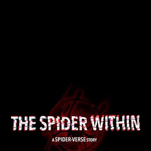 Fotoğraf The Spider Within: A Spider-Verse Story