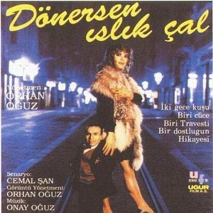 Fotoğraf Dönersen Islık Çal