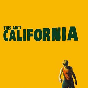 Fotoğraf This Ain't California