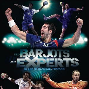 Fotoğraf Des barjots aux experts, 20 ans de handball français