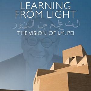 Fotoğraf Learning from Light: The Vision of I.M. Pei