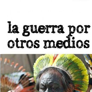 Fotoğraf La guerra por otros medios