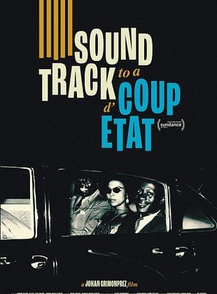 Soundtrack to a Coup d'État posteri
