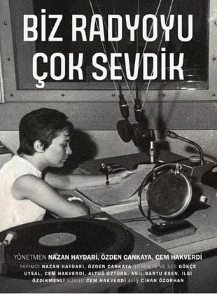  Biz Radyoyu Çok Sevdik posteri