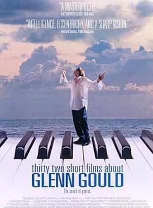 Thirty Two Short Films about Glenn Gould