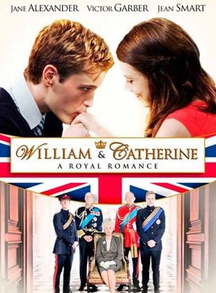 William & Catherine : A Royal Romance