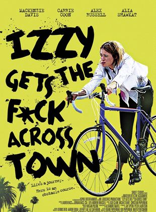 Izzy Gets the F*ck Across Town
