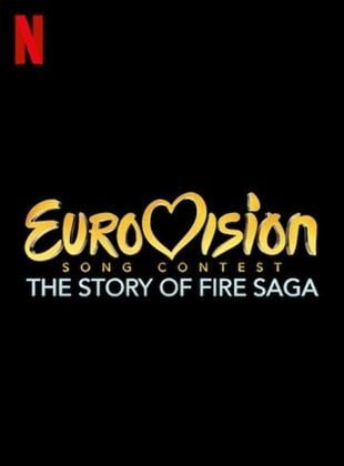  Eurovision Şarkı Yarışması: Fire Saga'nın Hikâyesi
