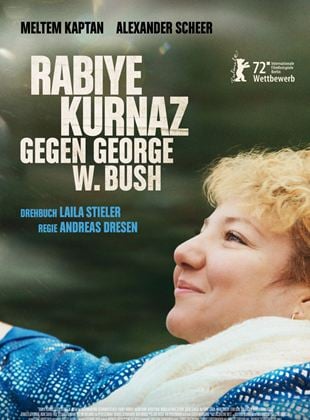 Rabiye Kurnaz gegen George W. Bush - 2022 filmi - Beyazperde.com