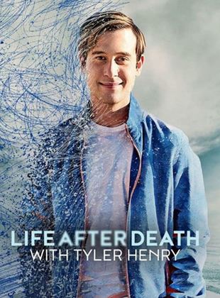 Life After Death with Tyler Henry