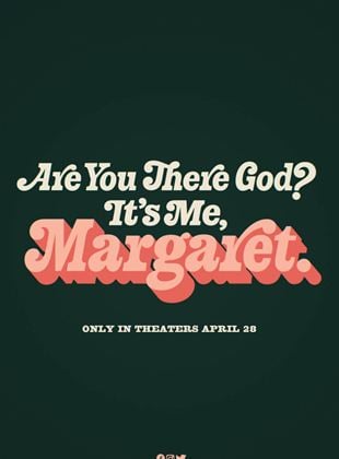  Are You There God? It’s Me, Margaret.
