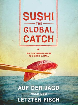 Sushi - The Global Catch