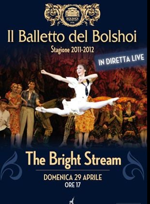 Bolshoi Ballet: The Bright Stream LIVE