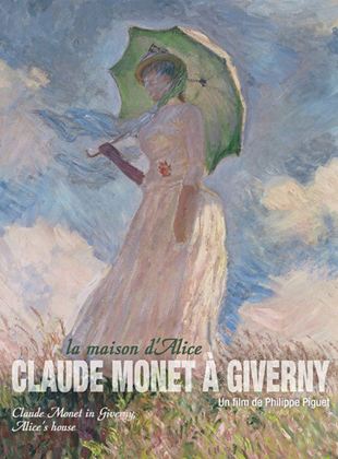 Claude Monet à Giverny, la maison d'Alice
