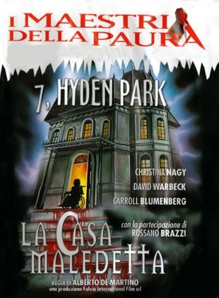 7, Hyden Park: la casa maledetta