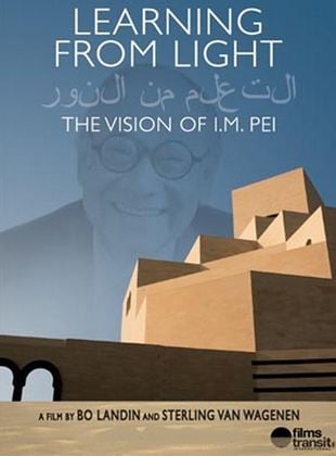 Learning from Light: The Vision of I.M. Pei