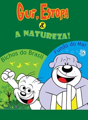 Gui, Estopa e a Natureza