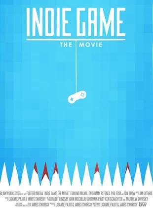 Indie Game: The Movie