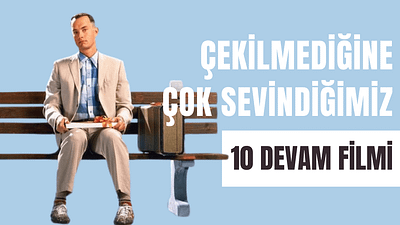 Çekilmediğine Çok Sevindiğimiz 10 Devam Filmi! haber görseli