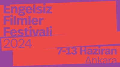 Engelsiz Filmler Festivali 7-13 Haziran'da Ankara'da!