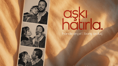 Hande Erçel ve Barış Arduç’lu “Aşkı Hatırla” Dizisinin Yeni Afişi ve Yayın Tarihi Paylaşıldı haber görseli