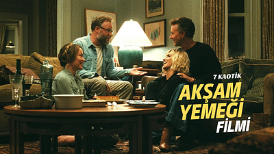 Akşam Yemeği Masasında Sosyal Maskelerin Düşüşünü İzlediğimiz 7 Kaotik Film haber görseli