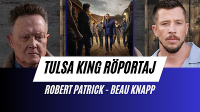 Tulsa King’in 3. Sezonundan Robert Patrick ve Beau Knapp ile Özel Röportaj haber görseli