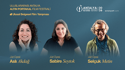 63. Antalya Altın Portakal Film Festivali’nde Belgesel ve Kısa Film Yarışması Jürileri Açıklandı haber görseli