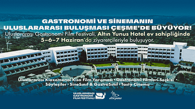 Sinema ve Lezzet Çeşme’de Buluşuyor: Uluslararası Gastronomi Film Festivali Kapılarını Açıyor! haber görseli
