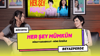 "Her Şey Mümkün" Oyuncuları, Dizinin Dünyasını Hande Kara'ya Anlattı haber görseli