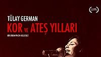 Tülay German: Kor ve Ateş Yılları haber görseli