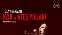 Tülay German: Kor ve Ateş Yılları haber görseli