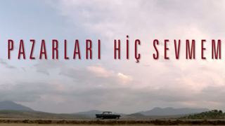 Pazarları Hiç Sevmem Filminden İlk Fragman!  [Video]