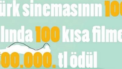 Türk Sineması'na 100. Yılında 100 Kısa Filme Büyük Destek!