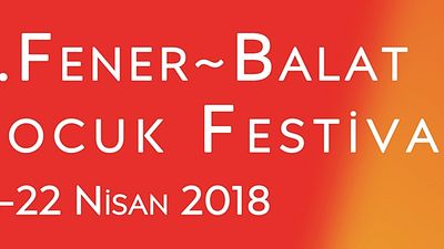 3. Fener-Balat Çocuk Festivali İçin Geri Sayım! haber görseli
