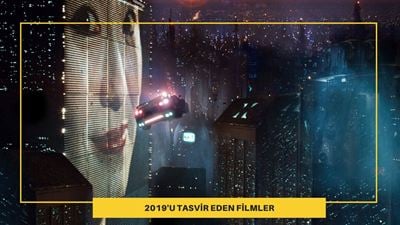 2019'u Önceden Tahmin Eden Filmler