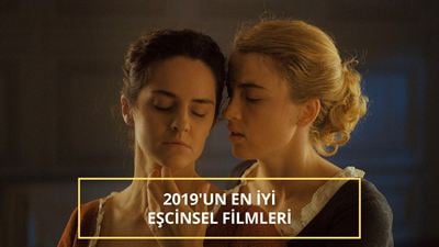 2019'un En İyi Eşcinsel Filmleri