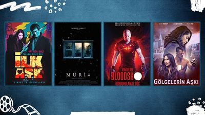 Vizyondaki Filmler: "İlk Aşk", "Bloodshot: Durdurulamaz Güç"