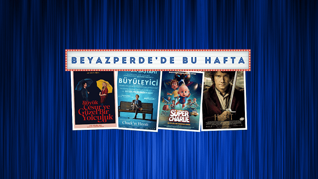 Vizyondaki Filmler: "Büyük, Cesur ve Güzel Bir Yolculuk", "Chuck'ın Hayatı", "Süper Charlie" haber görseli
